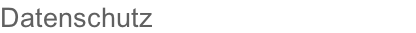 Datenschutz